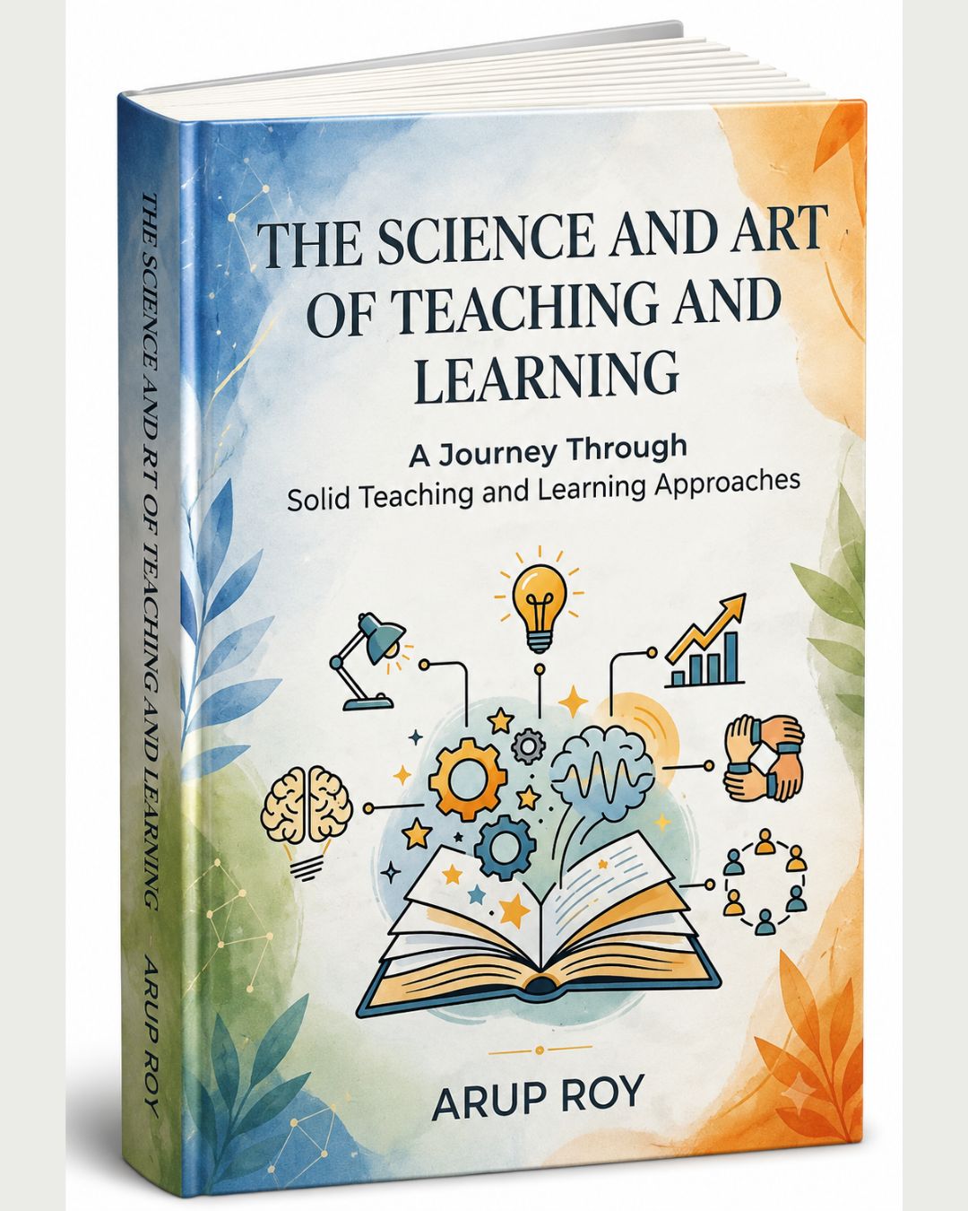 The Science and Art of Teaching and Learning